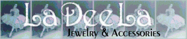 La Dee La Jewelry and Accessories
